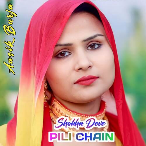 Shobha Deve Pili Chain Aasik Burja MP3 Download