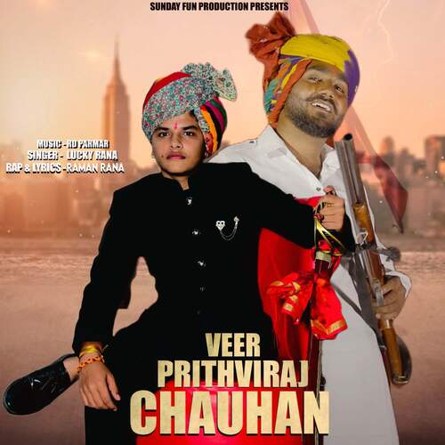 Veer Prithviraj Chauhan (feat. Raman Rana) Lucky Rana MP3 Download