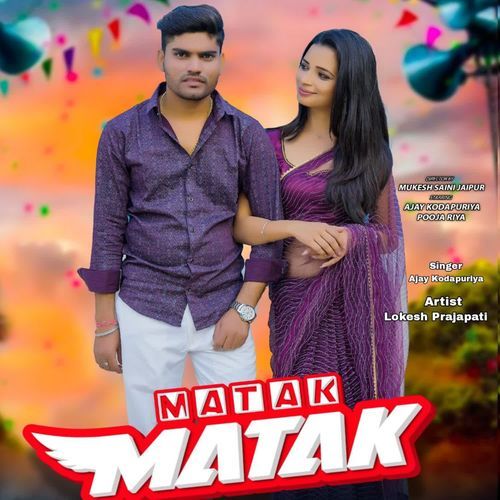 Matak Matak Ajay Kodapuriya MP3 Download