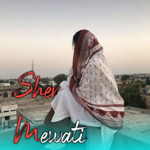 Sher Mewati Aslam MP3 Download