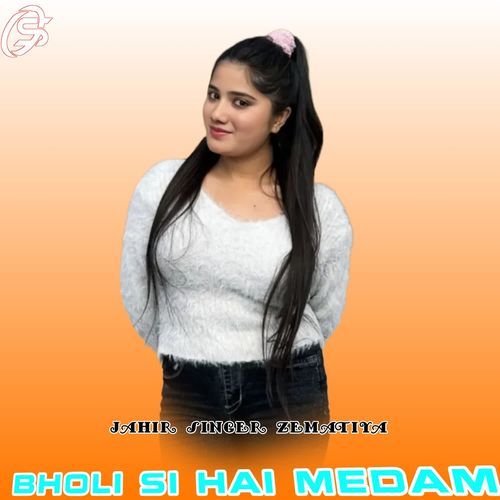 BHOLI SI HAI MEDAM JAHIR SINGER ZEMATIYA MP3 Download