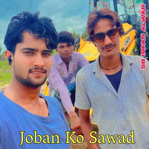 Joban Ko Sawad SB Irfan Alwar MP3 Download