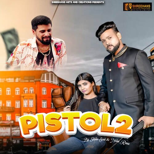 Pistol2 Nanu Rana MP3 Download