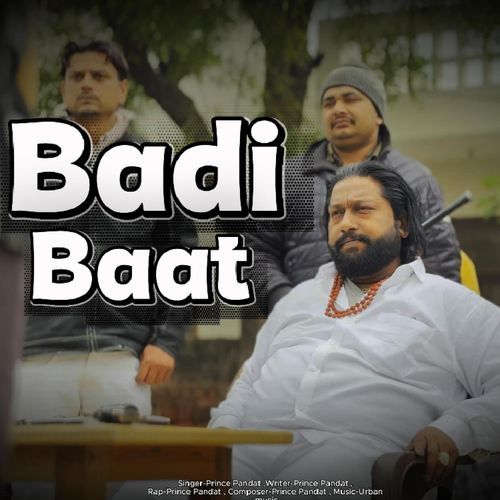 Badi Baat Prince Pandat MP3 Download