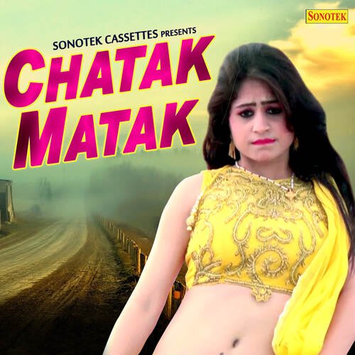 Chatak Matak Ravi Kalra MP3 Download