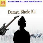 Damru Bhole Ka - Chanderhas Kaushik Song Download
