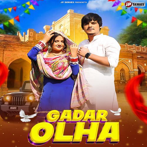 Gadar Olha (feat. Sachin Dahiya, Kiran Varma) Jaydeep Yadav MP3 Download