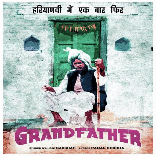 Grandfather Badshah MP3 Download