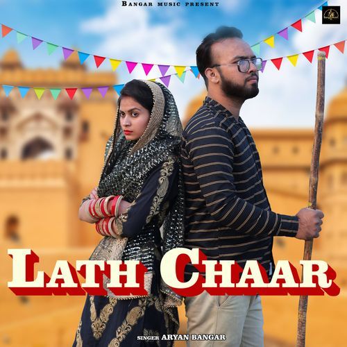 Lath Chaar Aryan Bangar MP3 Download