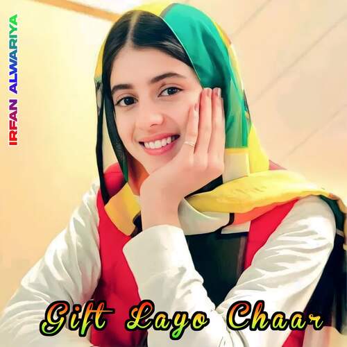 Gift Layo Chaar Irfan Alwariya MP3 Download