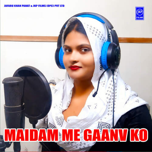 MAIDAM ME GAANV KO Ajuba Alwar MP3 Download