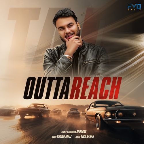 Outta Reach Apoorav MP3 Download