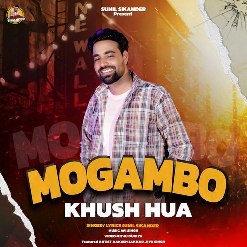 Mogambo Khush Hua Sunil Sikander MP3 Download