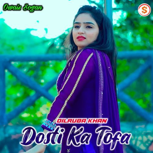 Dosti Ka Tofa Dilruba Khan MP3 Download