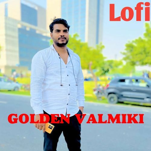 Golden Valmiki (Lofi) Kunal Valmiki MP3 Download
