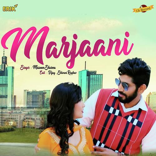Marjaani Masoom Sharma MP3 Download