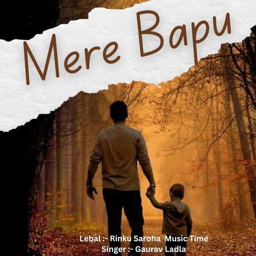 Mere Bapu Gaurav Ladla MP3 Download