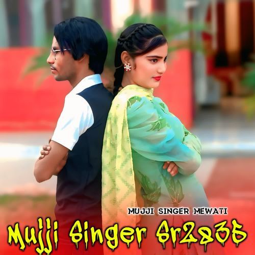 Mujji Singer Sr2835 MUJJI SINGER MEWATI MP3 Download
