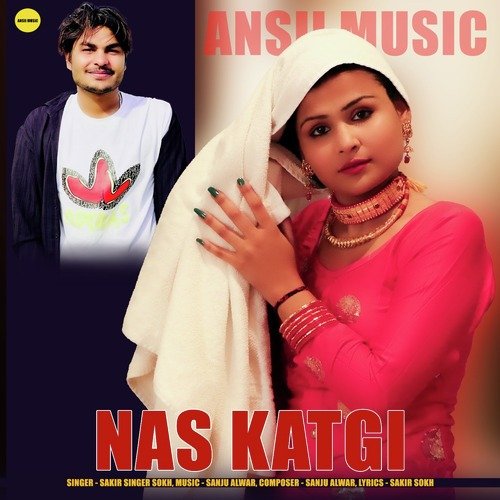 Nas Katgi Sakir Singer Sonkh MP3 Download