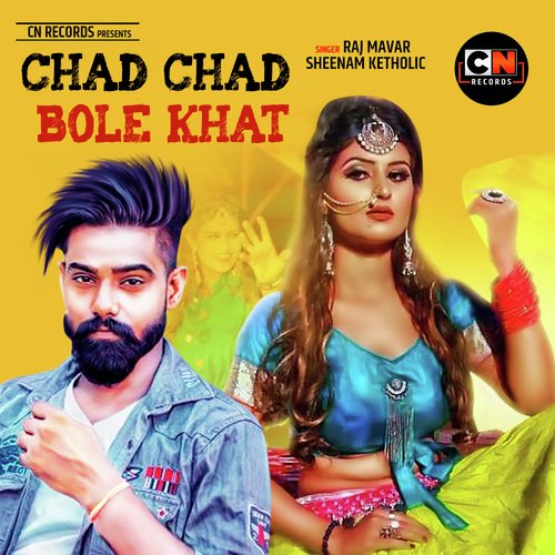 Chad Chad Bhole Khat Raj Mawar MP3 Download