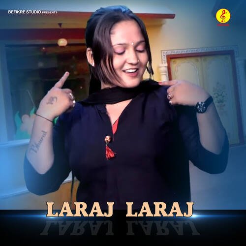 Laraj Laraj Mohini Patel MP3 Download