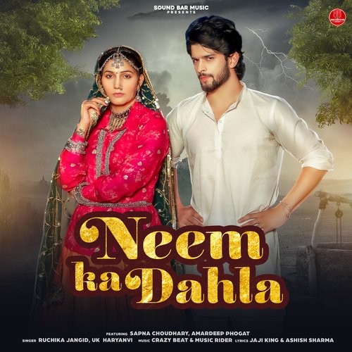 Neem Ka Dahla (feat. Sapna Choudhary & Amardeep Phogat) Ruchika Jangid MP3 Download