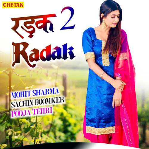 Radak 2 Mohit Sharma MP3 Download