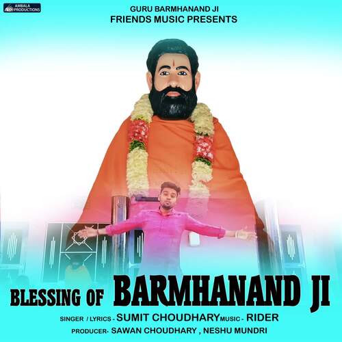Blessing Of Barmhanand Ji Sumit Choudhary MP3 Download