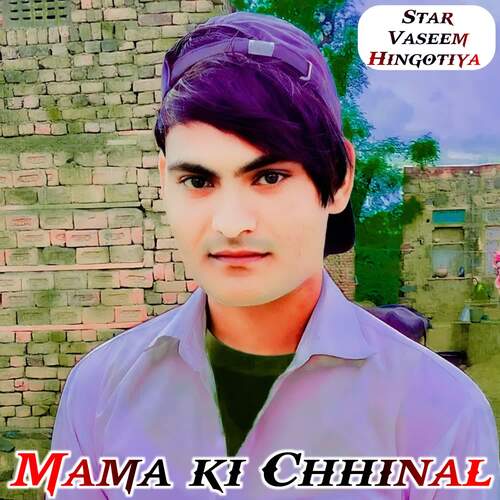 Mama ki Chhinal Star Vaseem Hingotiya MP3 Download