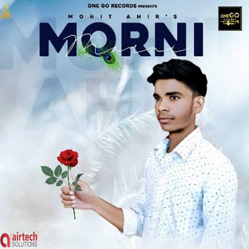 Morni Mohit Ahir MP3 Download