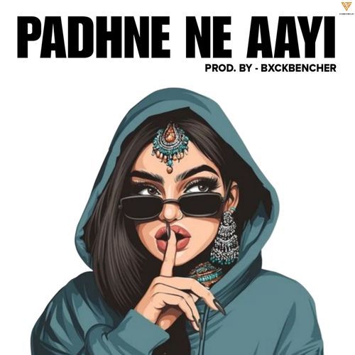 Padhne Ne Aayi BxckBencher MP3 Download