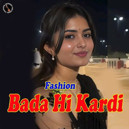 Fashion Bada Hi Kardi Rdx Villager MP3 Download