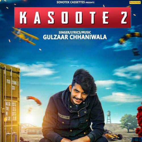 Kasoote 2 Gulzaar Chhaniwala MP3 Download
