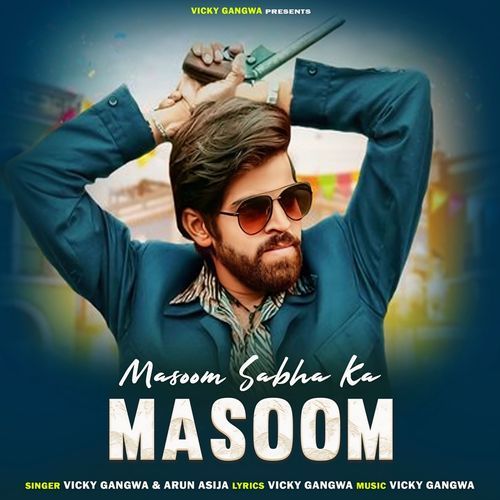 Masoom Sabha Ka Masoom Vicky Gangwa MP3 Download