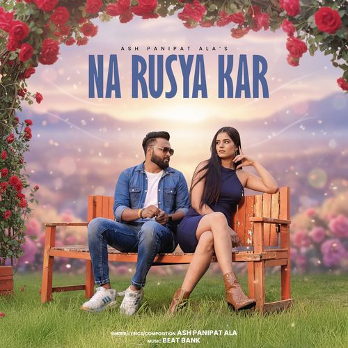 NA RUSYA KAR Ash Panipat Ala MP3 Download