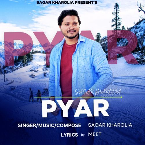 Pyar Sagar Kharolia MP3 Download