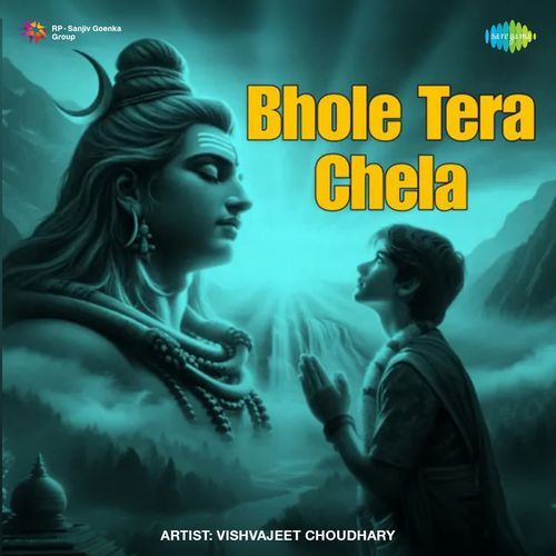 Bhole Tera Chela Vishvajeet Choudhary MP3 Download