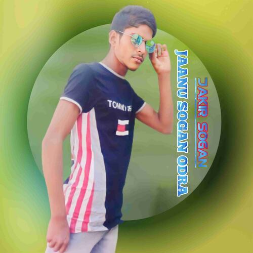Jaanu Sogan Odra Jakir Sogan MP3 Download