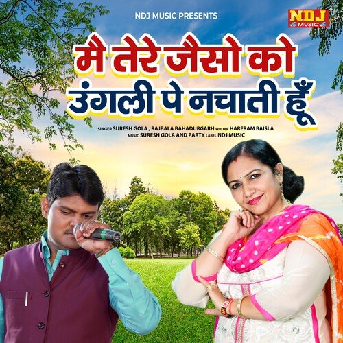 Me Tere Jaiso Ko Ungli Pe Nachati Hun Rajbala Bahadurgarh MP3 Download