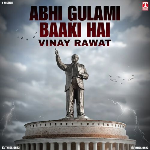 Abhi Gulami Baaki Hai (feat. Deepak Khichi) Vinay Rawat MP3 Download