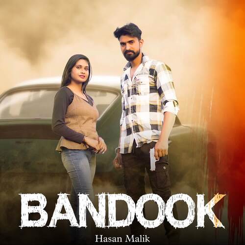 Bandook (feat. Nonu Rana , Pk Tohaniya ) Hasan Malik MP3 Download