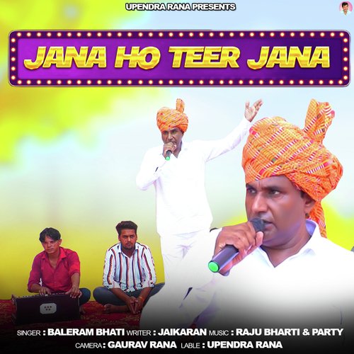 Jana Ho Teer Jana Baleram Bhati MP3 Download