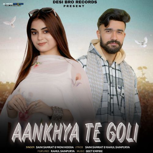 Aankhya Te Goli Moni Hooda MP3 Download