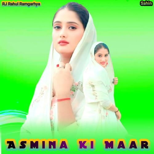 Asmina Ki Maar Rj Rahul ramgarhya MP3 Download