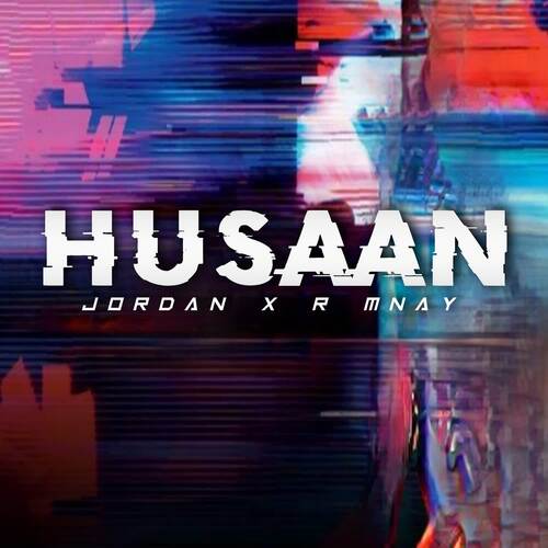 Husaan feat. R Mnay Jordan MP3 Download