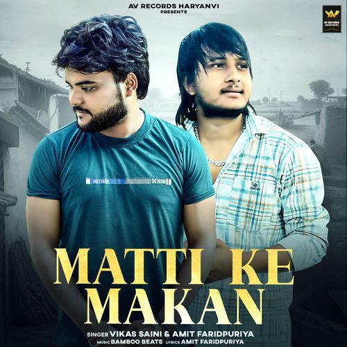 Matti Ke Makan Vikash Saini MP3 Download
