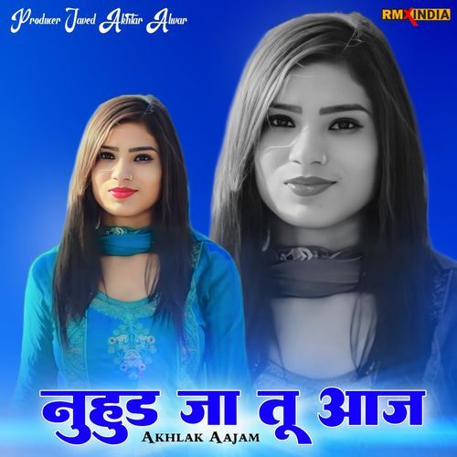 Nada ja Mt Khol Akhlak Aajam MP3 Download