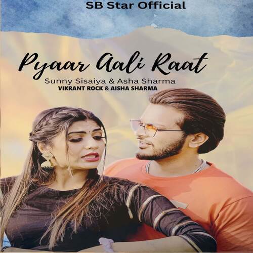 Pyaar Aali Raat Aisha Sharma MP3 Download