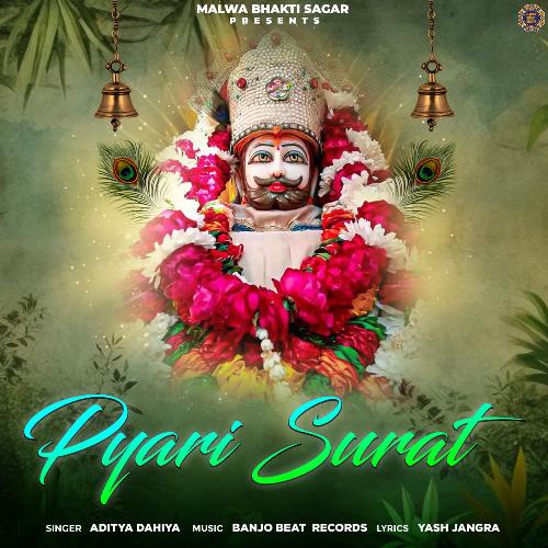 Pyari Surat Aditya Dahiya MP3 Download