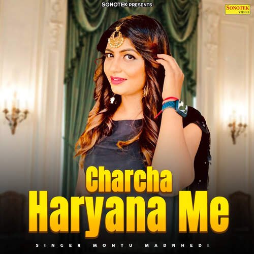 Charcha Haryana Mein Montu Madnhedi MP3 Download